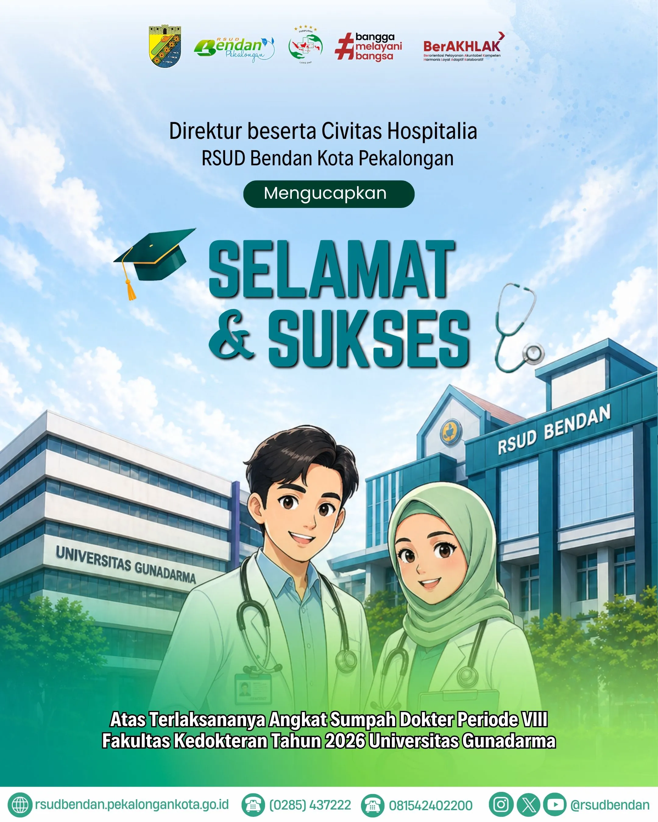 SELAMAT & SUKSES ANGKAT SUMPAH DOKTER PERIODE VIII FAKULTAS KEDOKTERAN UNIVERSITAS GUNADARMA